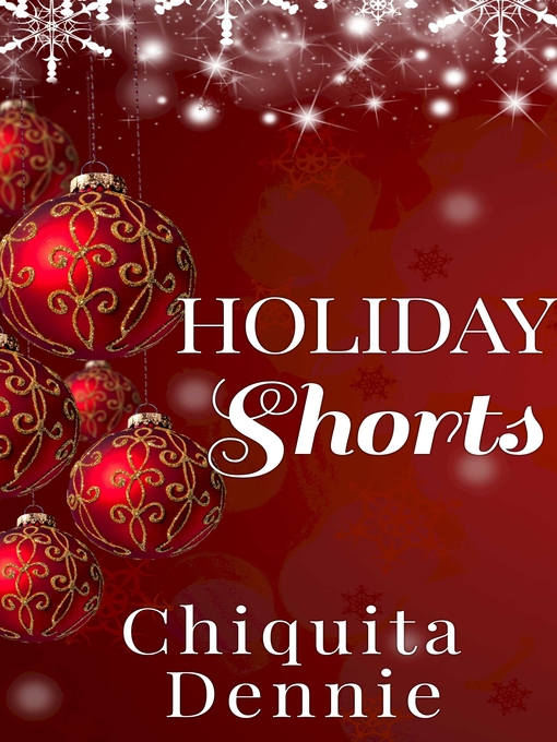 Title details for Holiday Shorts by Chiquita Dennie - Available